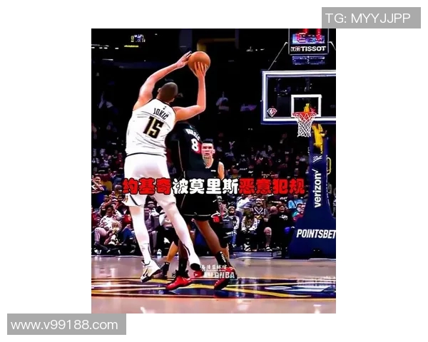 约基奇场上举动引发球迷热议 各方观点交锋掀起舆论风暴 约基奇场上举动引发球迷热议 各方观点交锋掀起舆论风暴