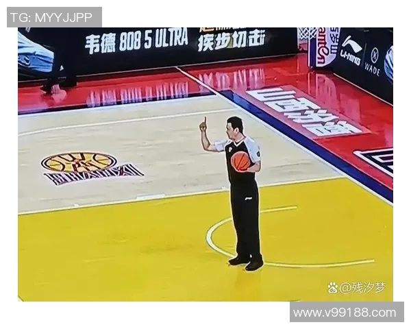 CBA联赛裁判判罚标准及争议事件